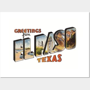 Greetings from El Paso Texas Posters and Art